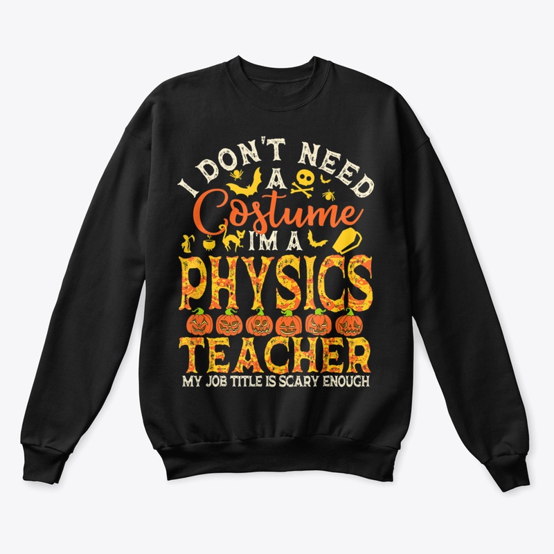 Halloween Physics Teacher Shirt Women Me