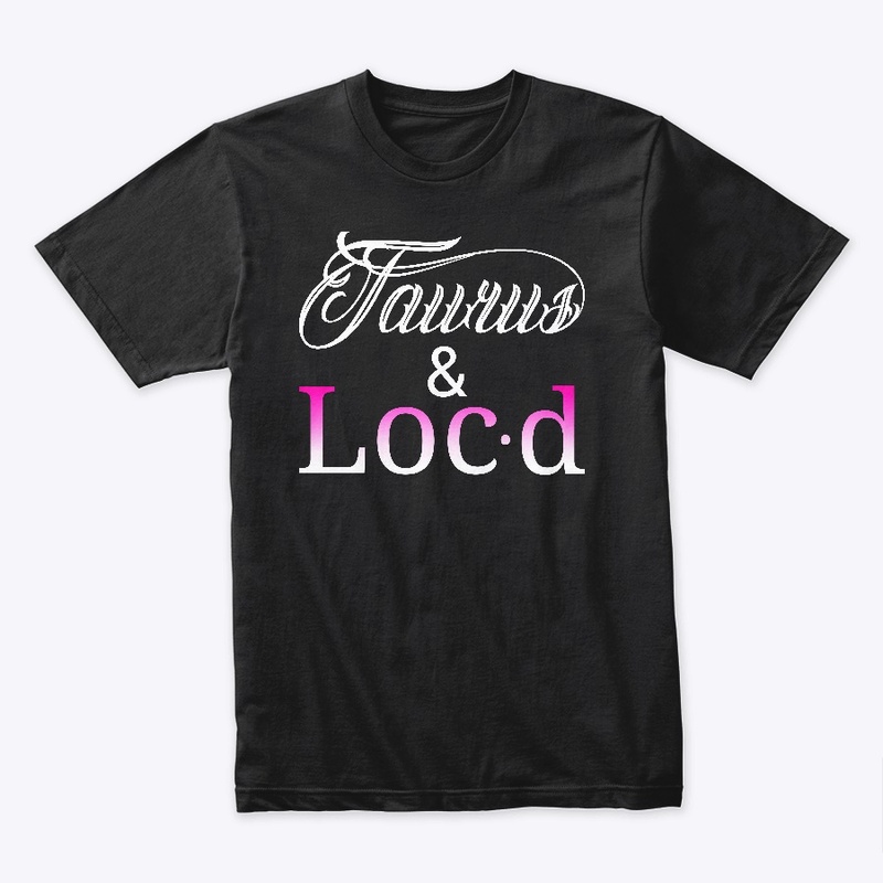 Taurus & loc'd zodiac tee shirt