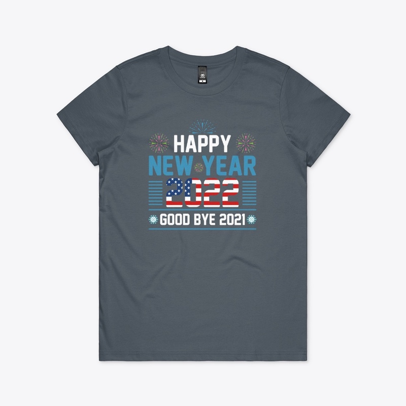Happy New Year 2022 T Shirt