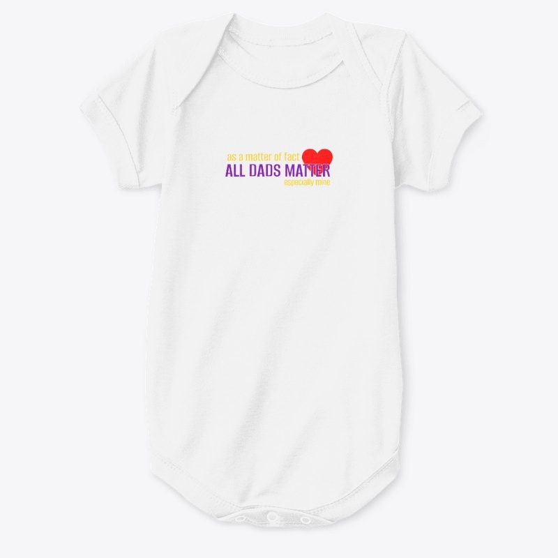 All Dads Matter - Especially Mine