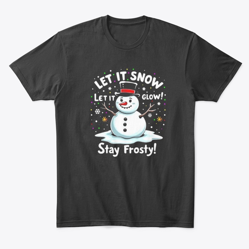 "Let it snow"