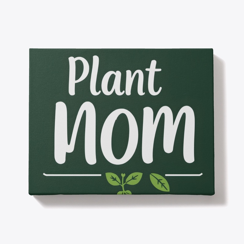 Plant Mom