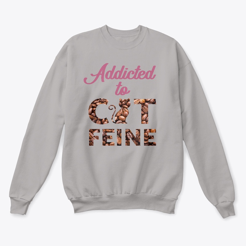 Addicted To Catfeine