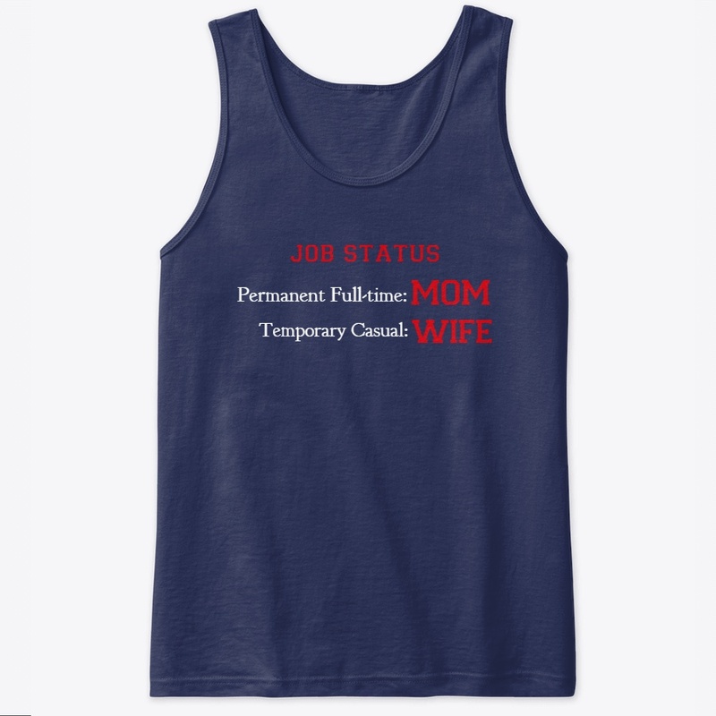Job Status: Mom/Wife