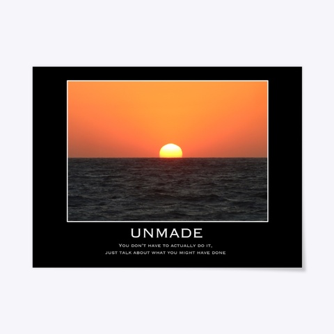 Unmade Podcast Motivational Poster Black T-Shirt Front