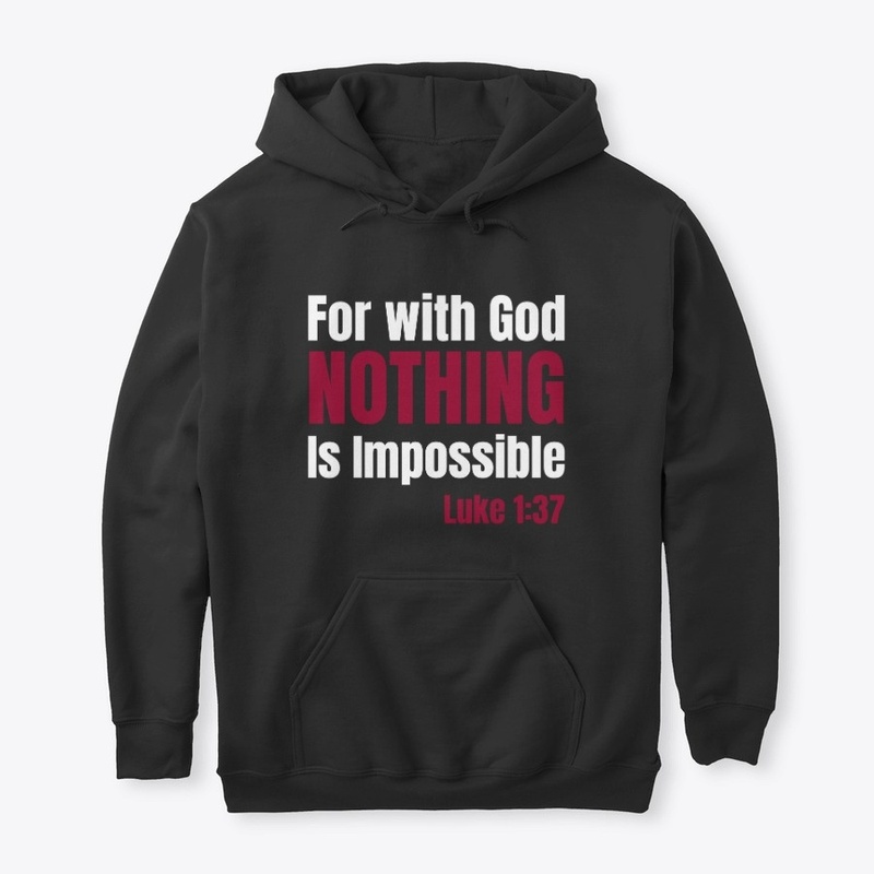 Nothing is Impossible