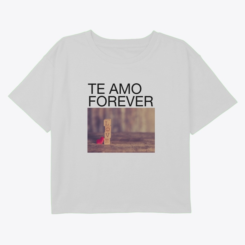 Te amo forever apparel