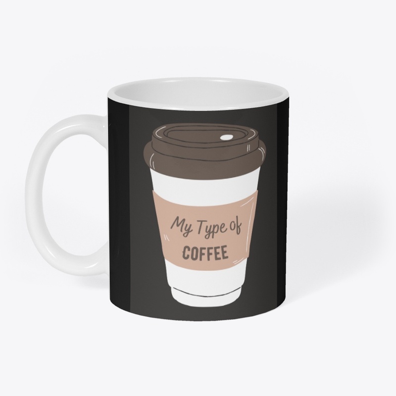 My Type of Coffee