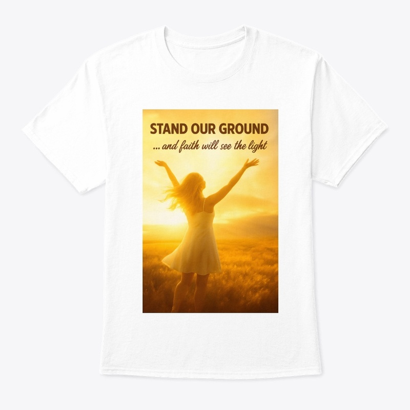 Stand Our Ground - Faith Selection