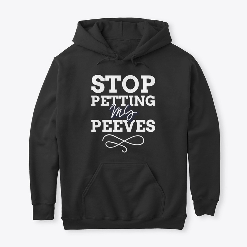 Stop petting my peeves