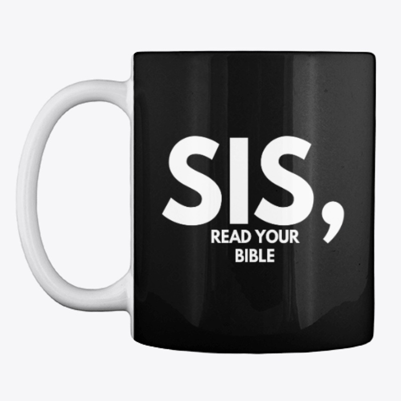Sis, Read Your Bible | Christian