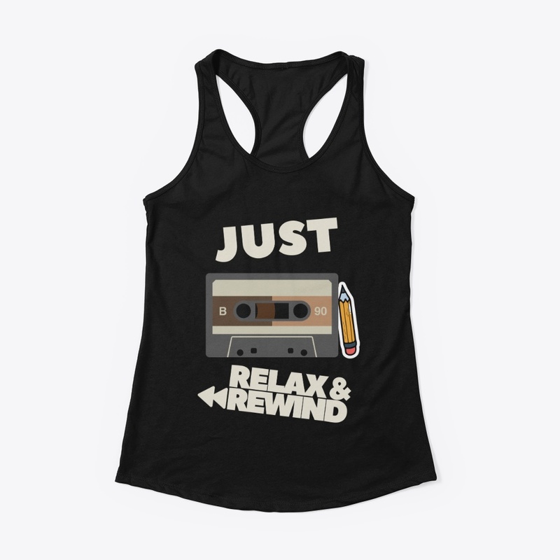 Relax and Rewind