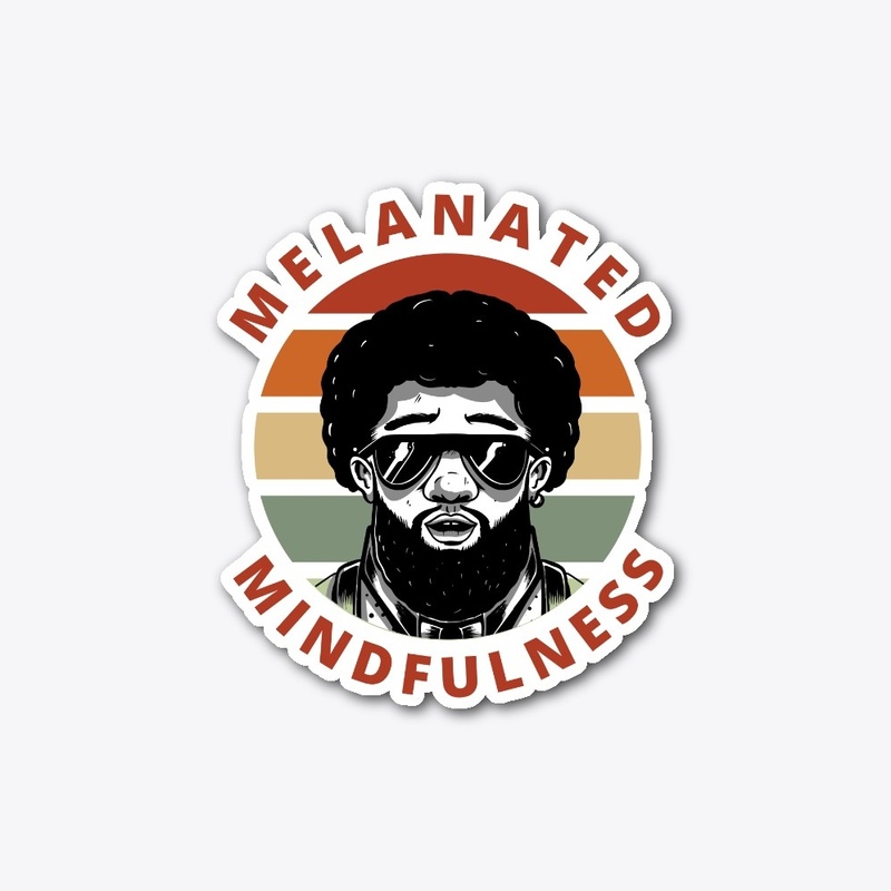 Melanated Mindfulness