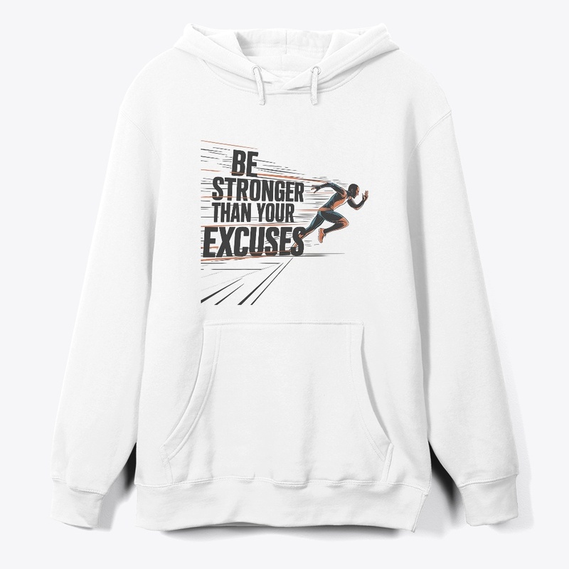 Be Stronger Than Your Excuses – fitness