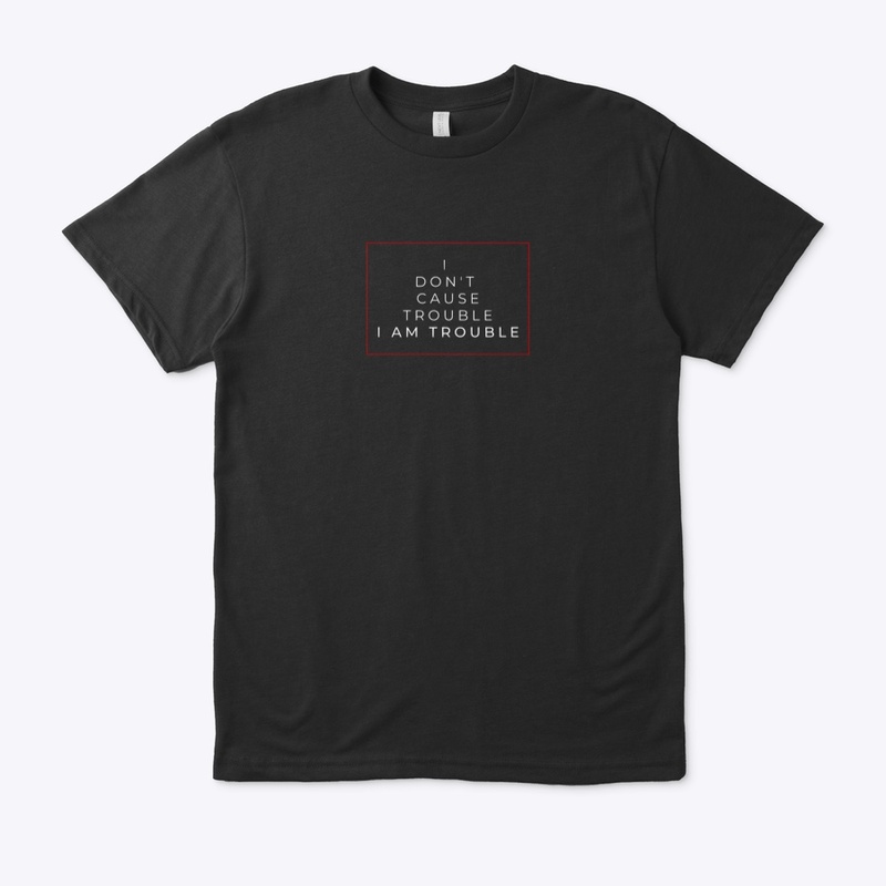 Trouble | Eco & Organic Unisex T-shirt