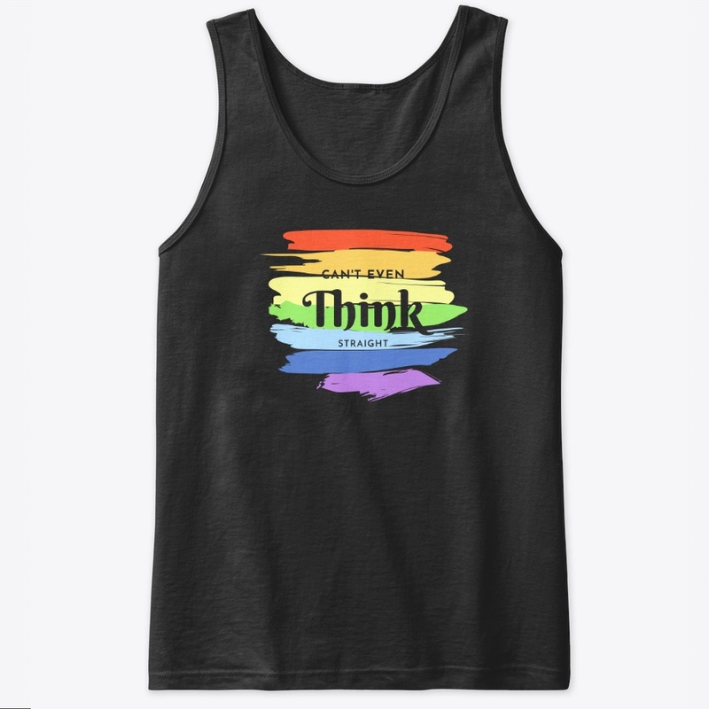 I can't even think straight!