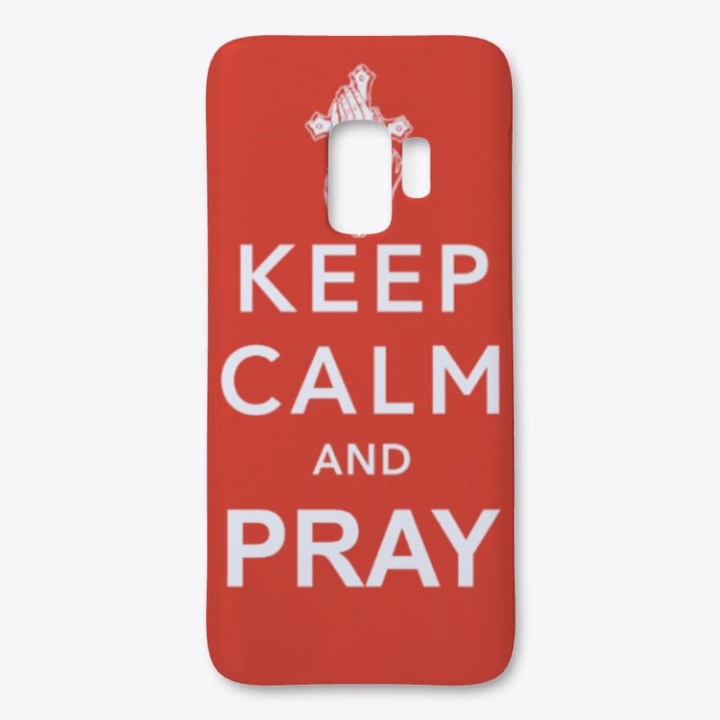 KEEP CALM AND PRAY