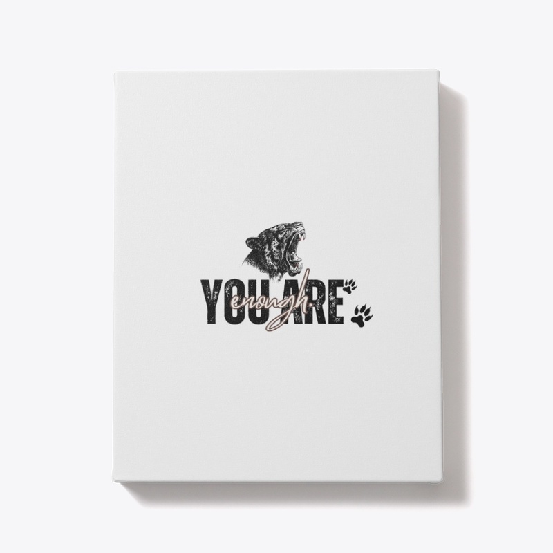 you are enough