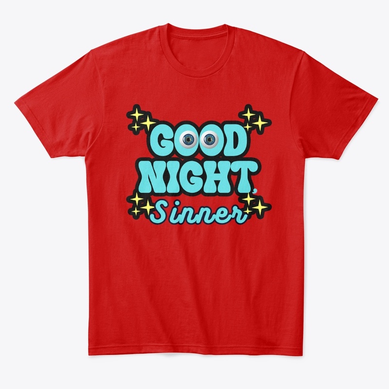 Good night, sinner! 