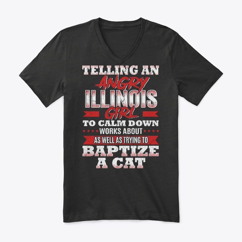 Funny Illinois Girl Gift Calm Down Like