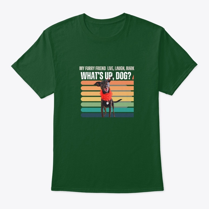 Shirt Every Dog is my best friend. DOG