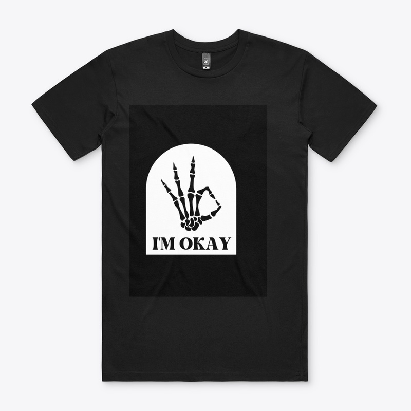 "I Am Okay" Affirmation T-Shirt 