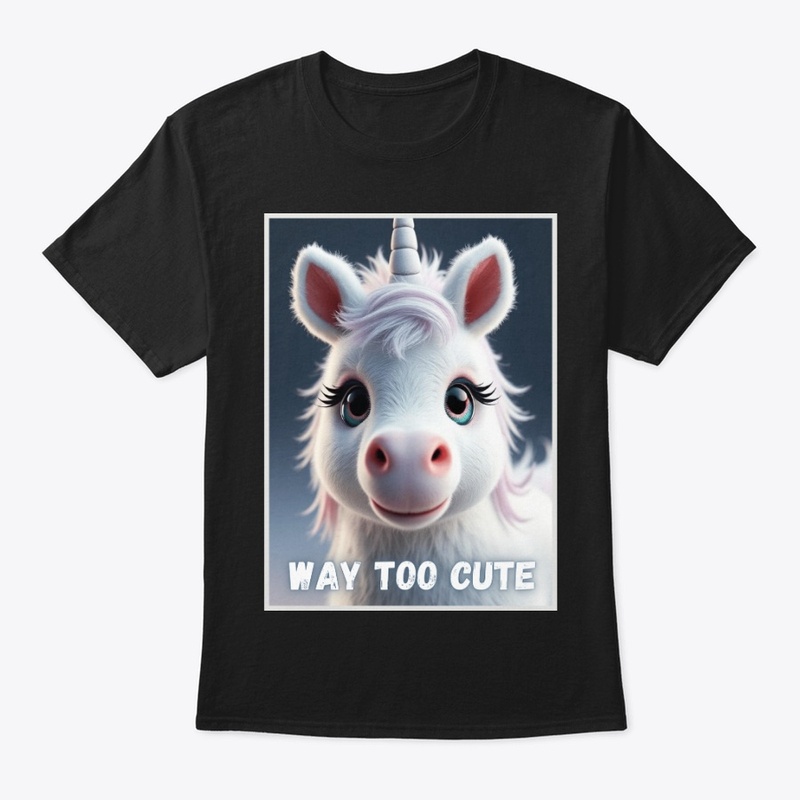 Way Too Cute - Unicorn