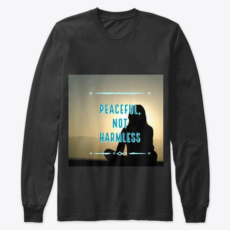 Peaceful,Not Harmless