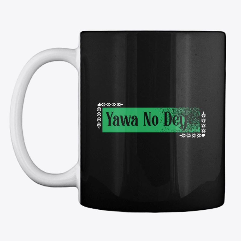 Yawa No De Naija Design