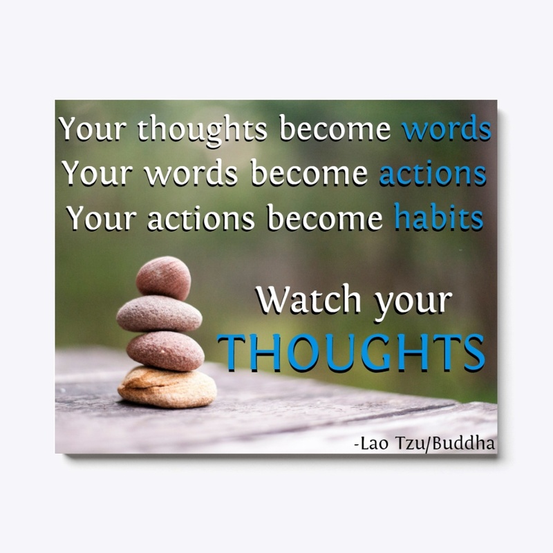 Watch your Thoughts