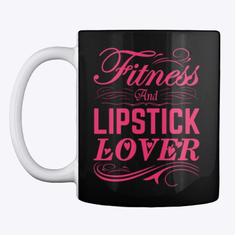 Fitness and Lipstick Lover