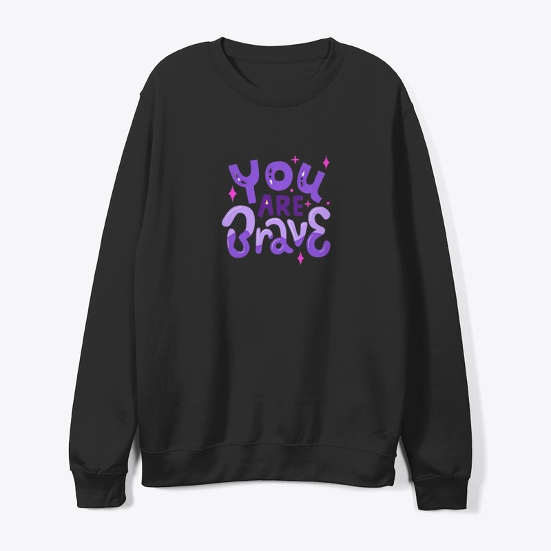 "You are brave" Tshirt