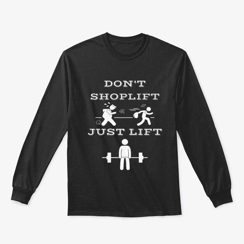Don't Shoplift, Just Lift