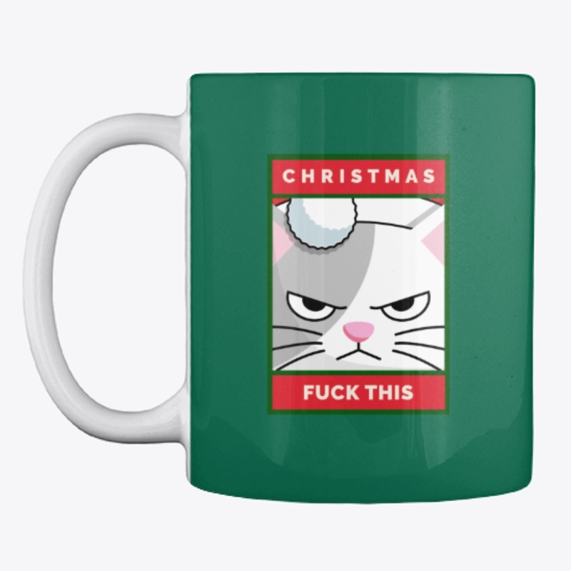 Christmas, Fuck This. Grouchy Kitty