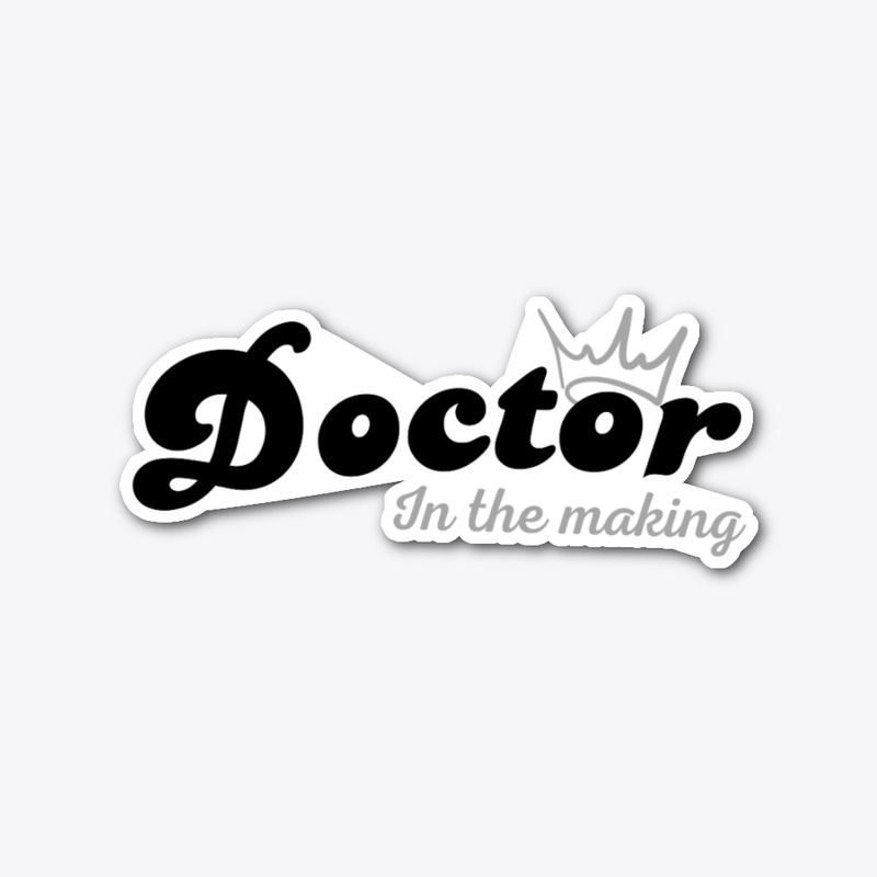 Doctor in the making 