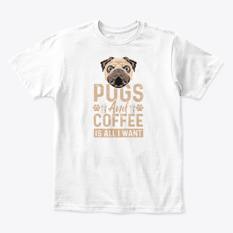 Pugs and Coffe - Is all I want