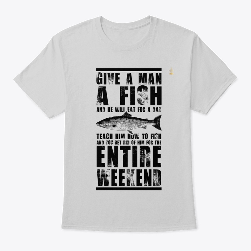 GIVE A MAN A FISH
