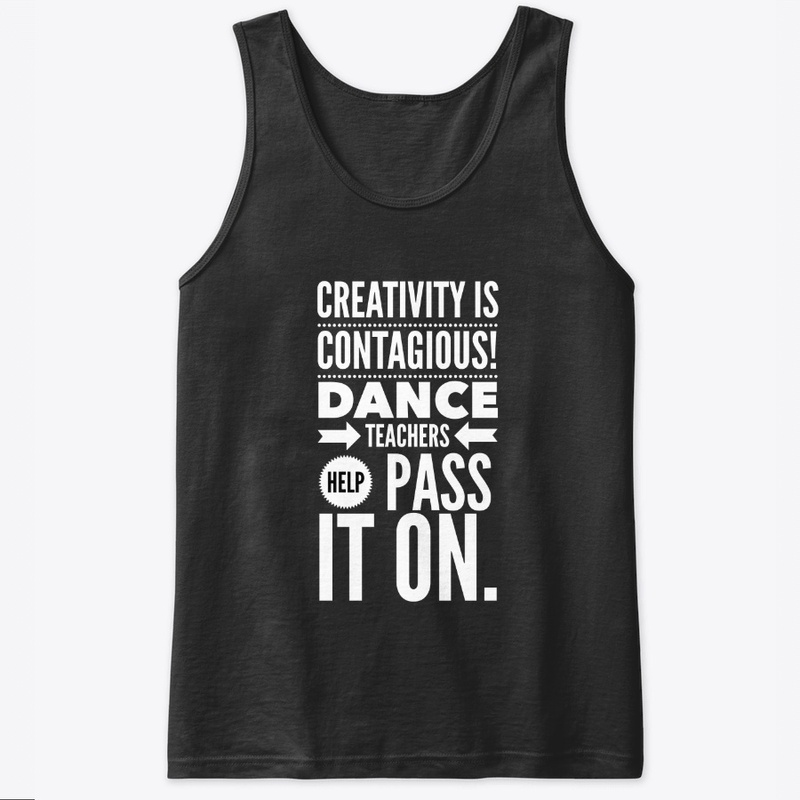 creativity is contagious! dance teacher 