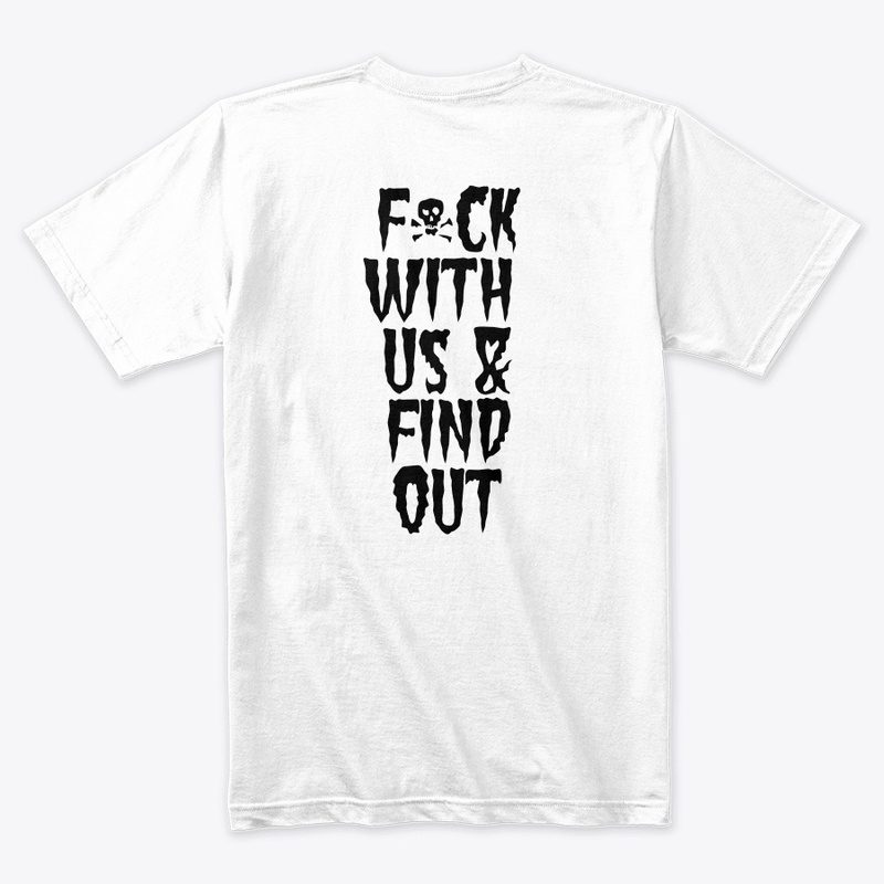 F*ck With Us & Find Out