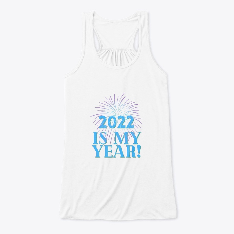 2022 Is My Year!