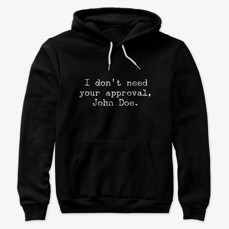 I don't Need Your Permission, John Doe