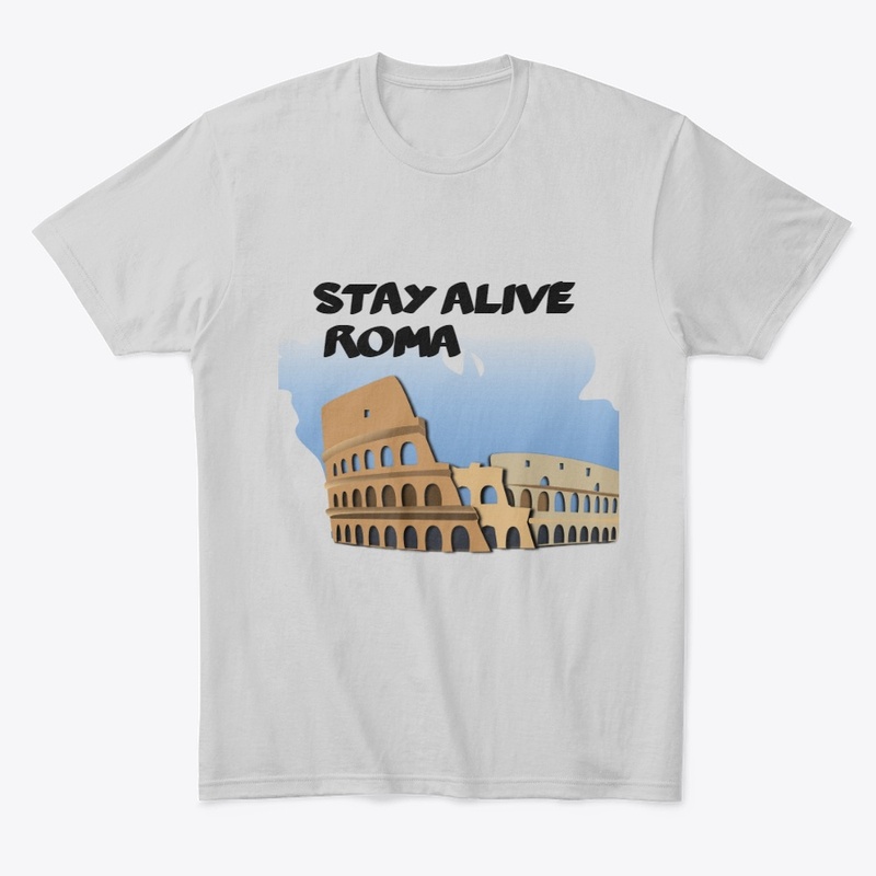 Stay alive ROMA