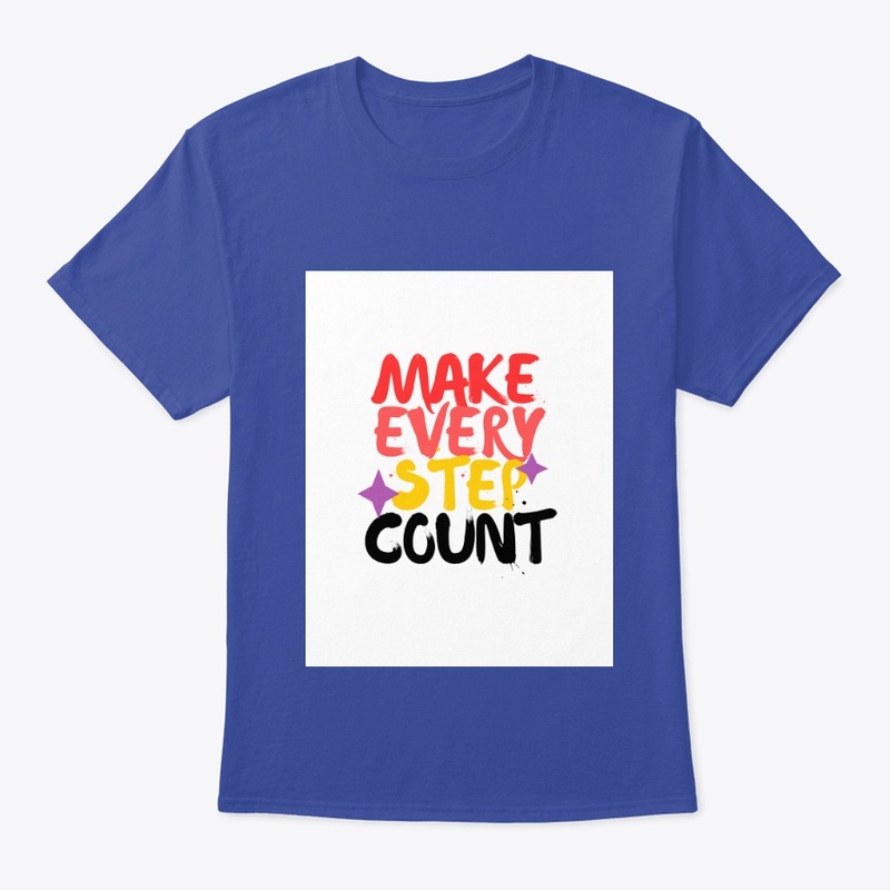Make Every Step Count