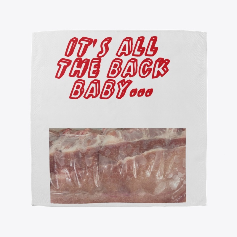 It's All In The Back Baby