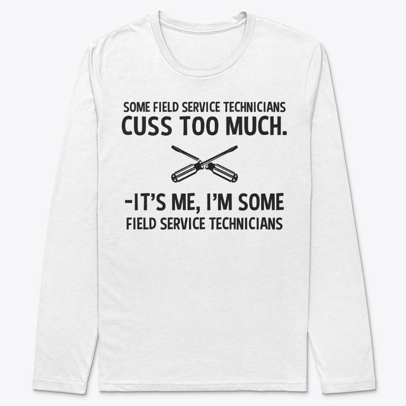 Sarcastic Field Service Technician