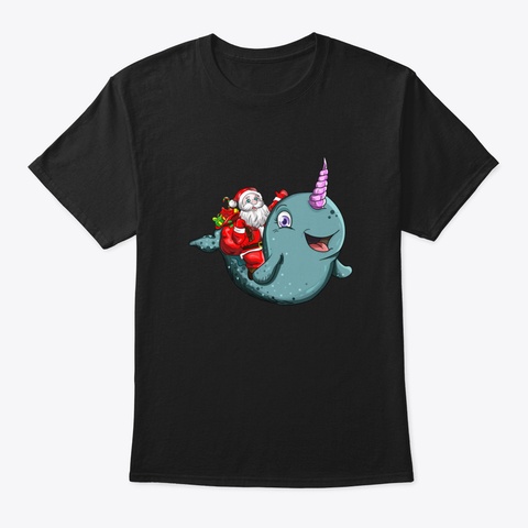 Santa Claus Riding Narwhal Merry Christm Black T-Shirt Front