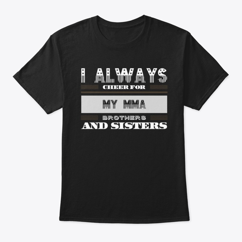  Cheer for Brothers and Sisters MMA