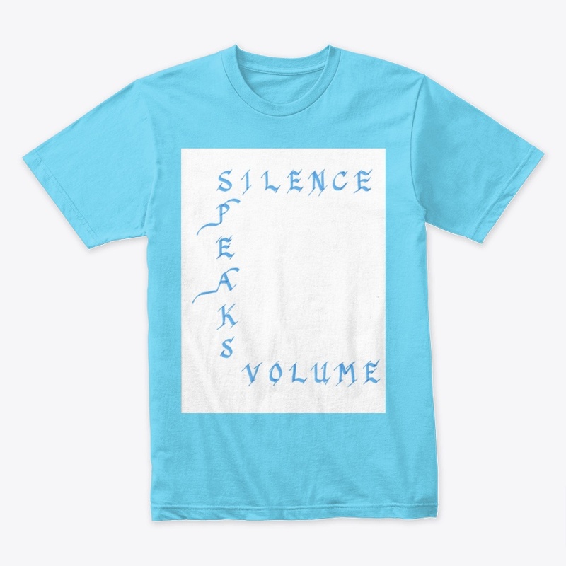 SILENCE SPEAKS VOLUME