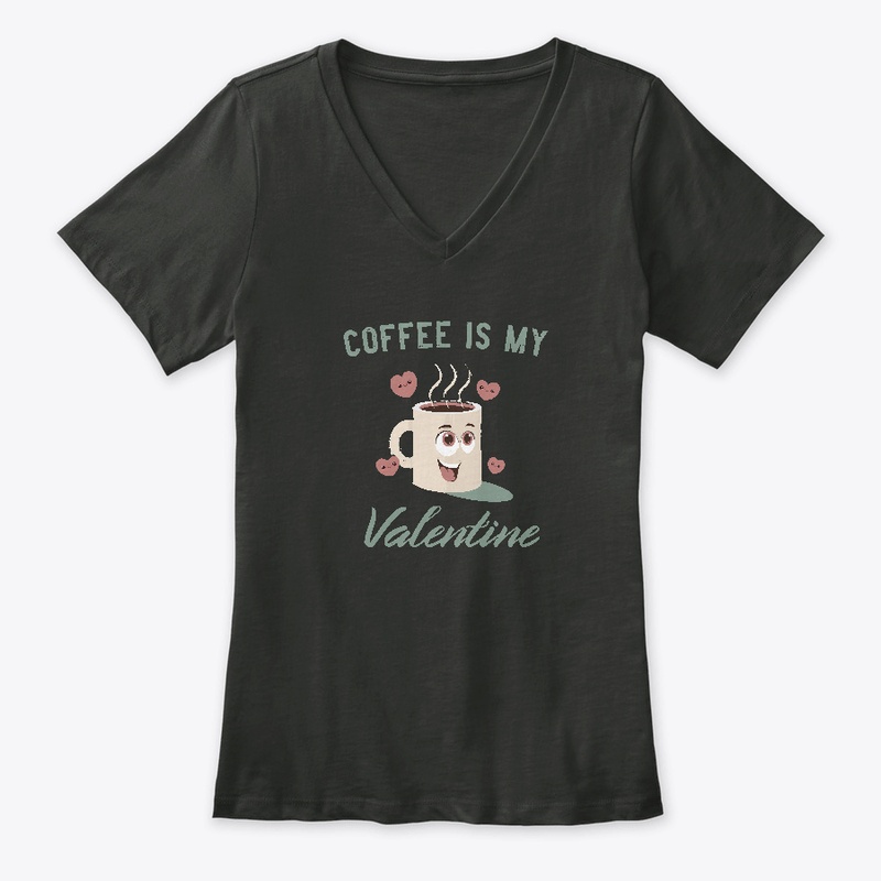 Coffee Is My Valentine T-Shirt     