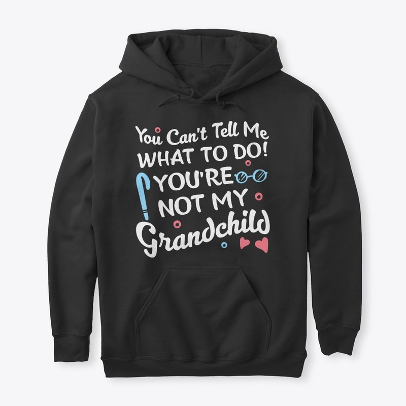 Not My Grandchild Funny Grandparent Gift